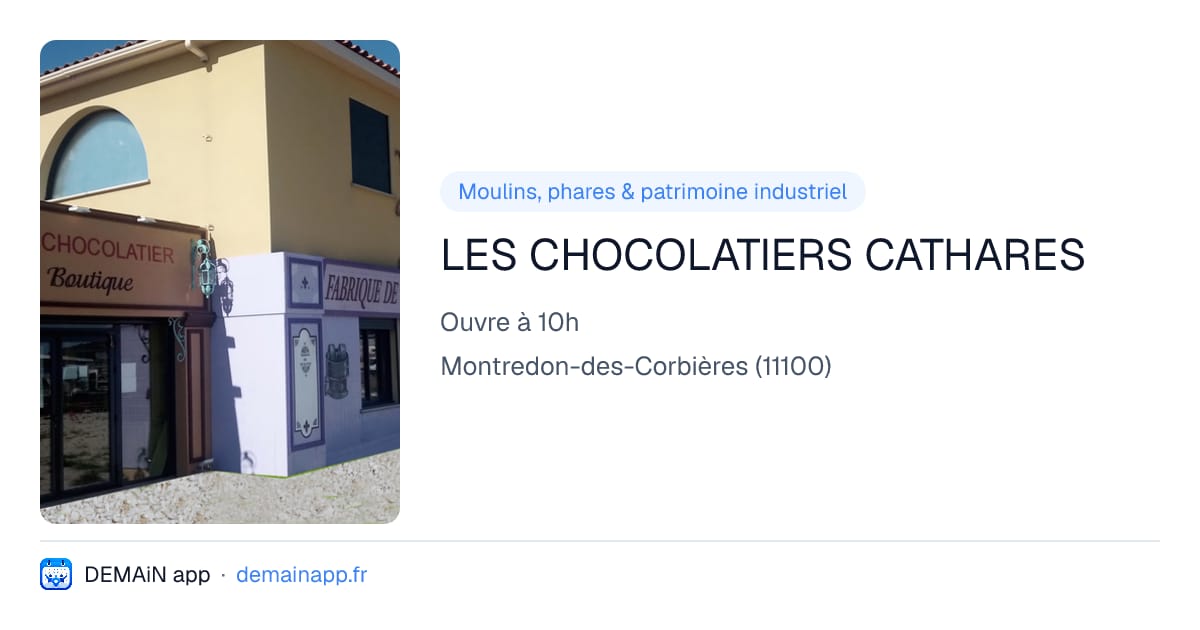 LES CHOCOLATIERS CATHARES — Montredon-des-Corbières