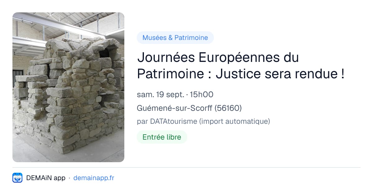 Journées Européennes du Patrimoine : Justice sera rendue ! — Guémené-sur-Scorff