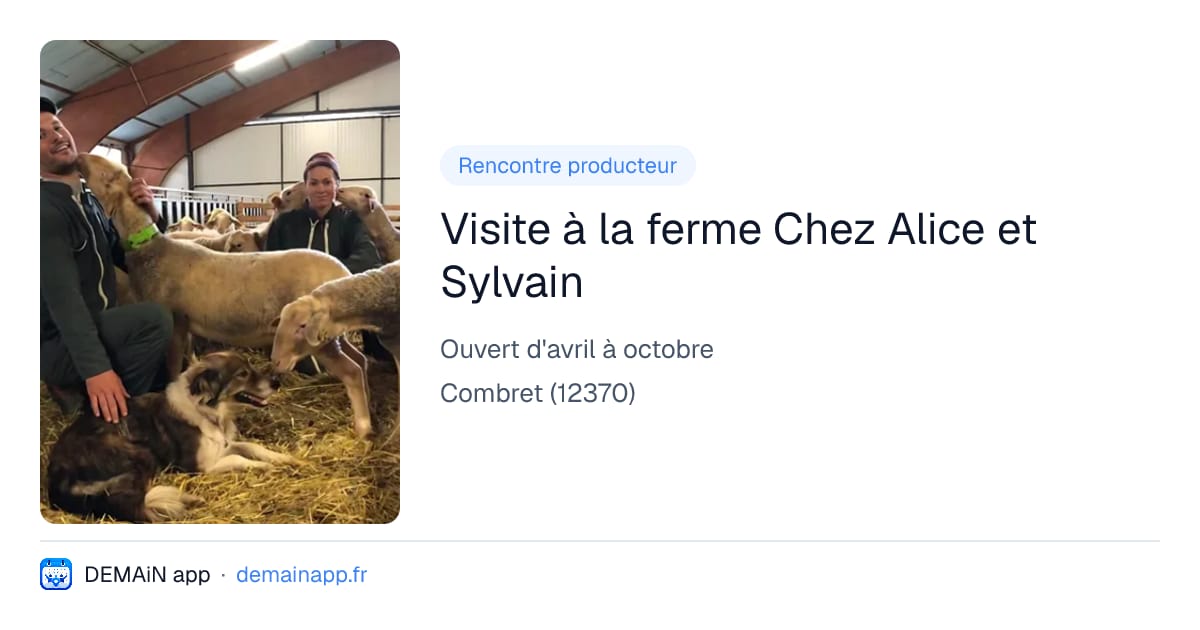 Visite à la ferme Chez Alice et Sylvain — Combret