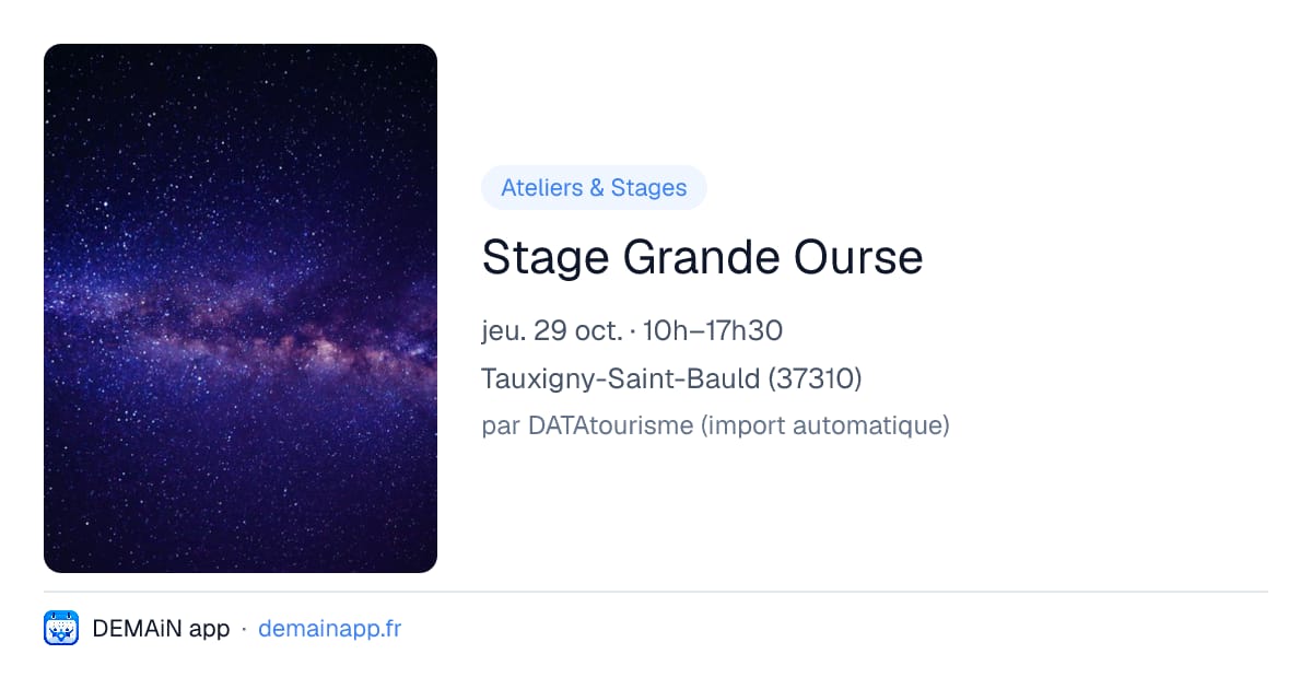 Stage Grande Ourse — Tauxigny-Saint-Bauld