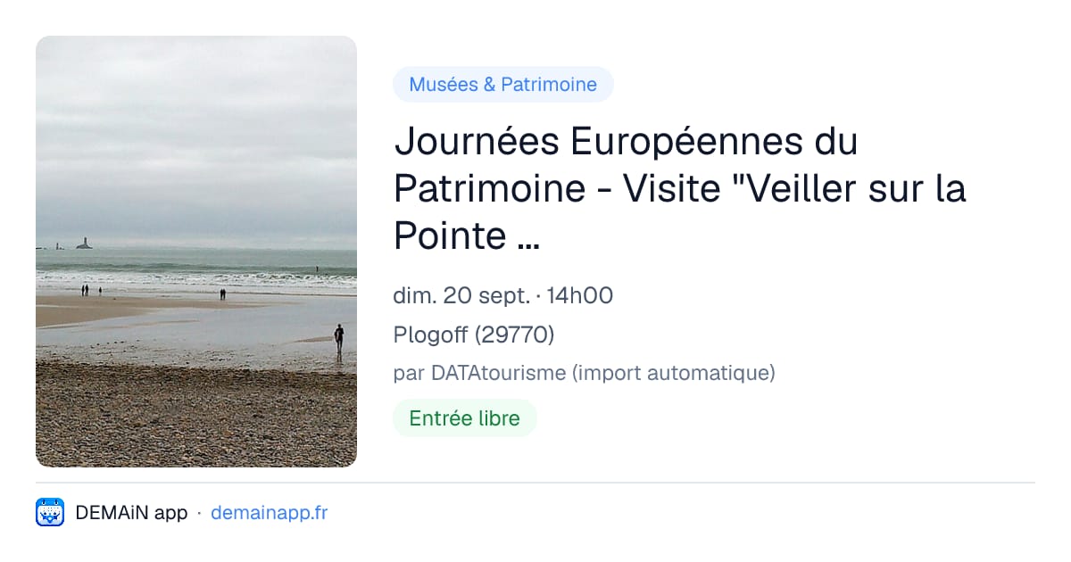 Journées Européennes du Patrimoine - Visite "Veiller sur la Pointe du Raz : les phares d’Iroise" — Plogoff