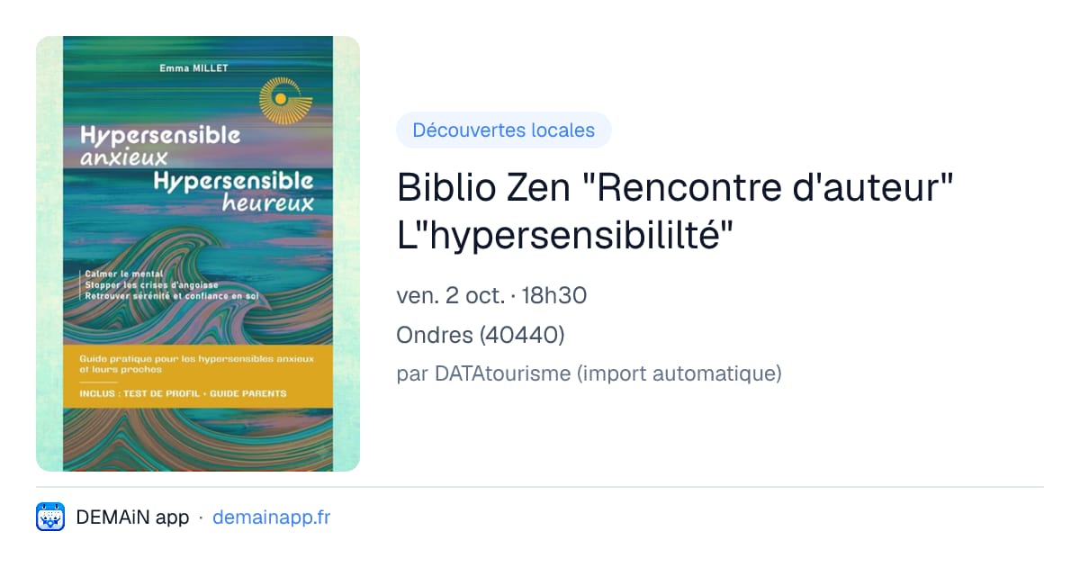 Biblio Zen "Rencontre d'auteur" L"hypersensibililté" — Ondres