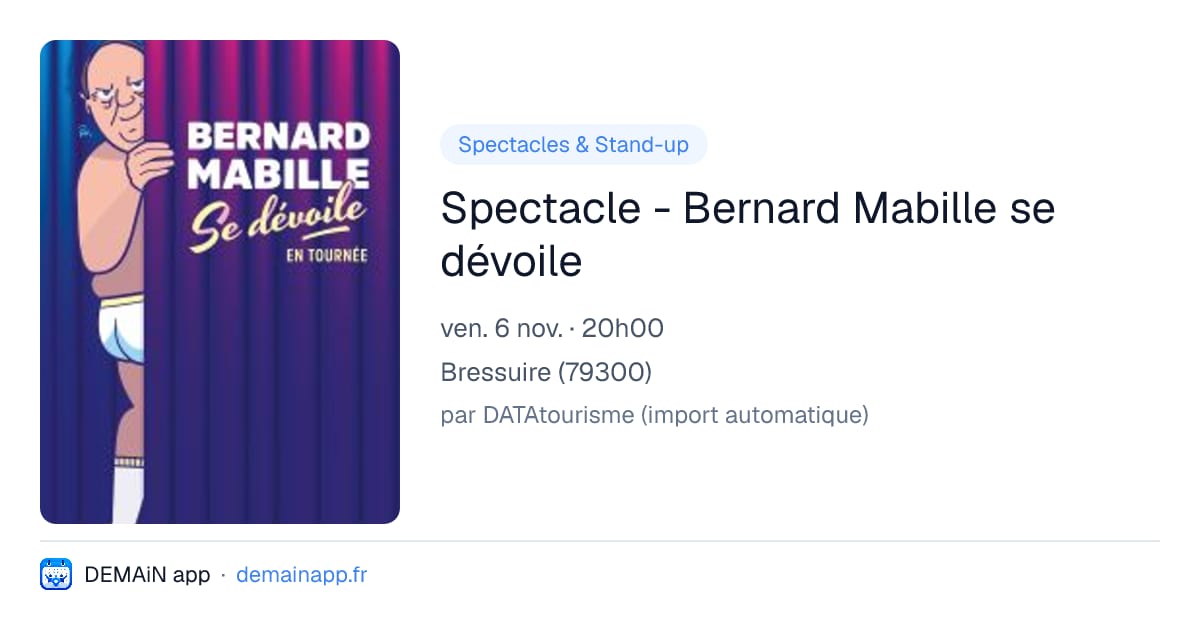 Spectacle - Bernard Mabille se dévoile — Bressuire
