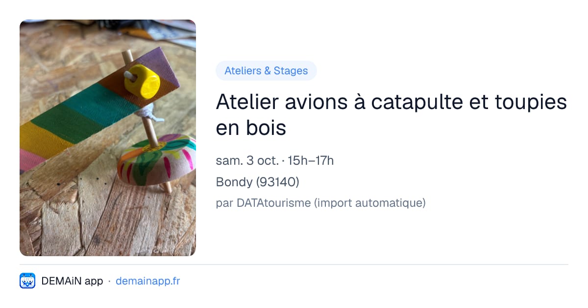 Atelier avions à catapulte et toupies en bois — Bondy