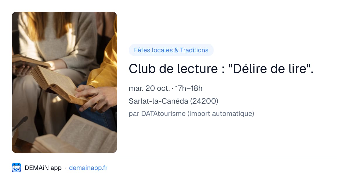 Club de lecture : "Délire de lire". — Sarlat-la-Canéda