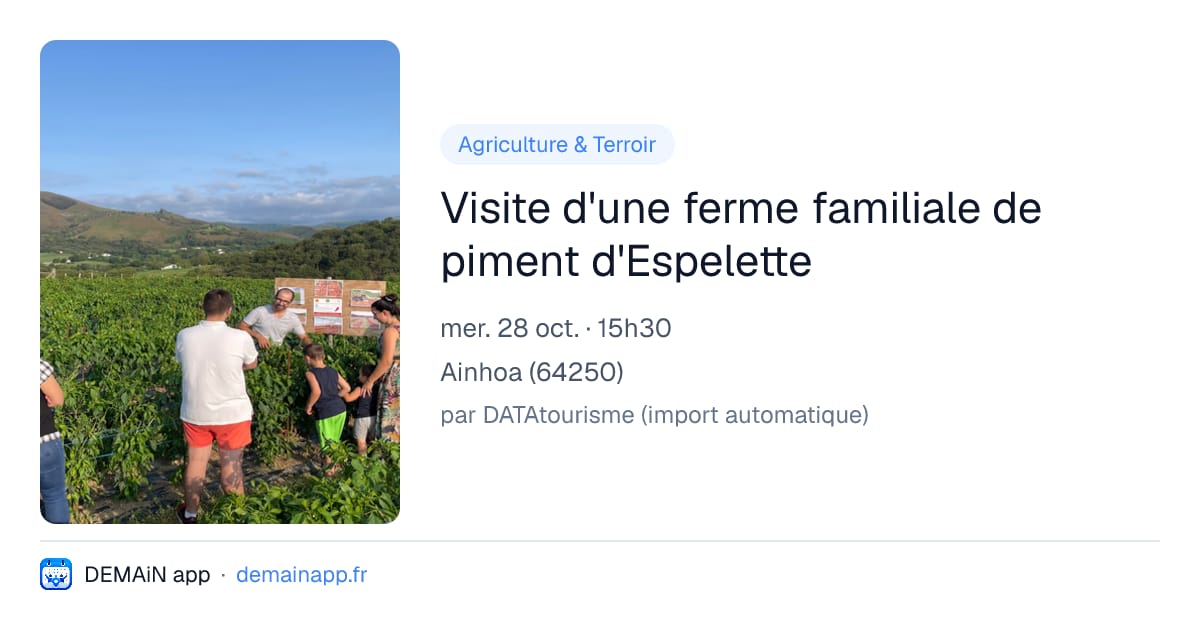 Visite d'une ferme familiale de piment d'Espelette — Ainhoa