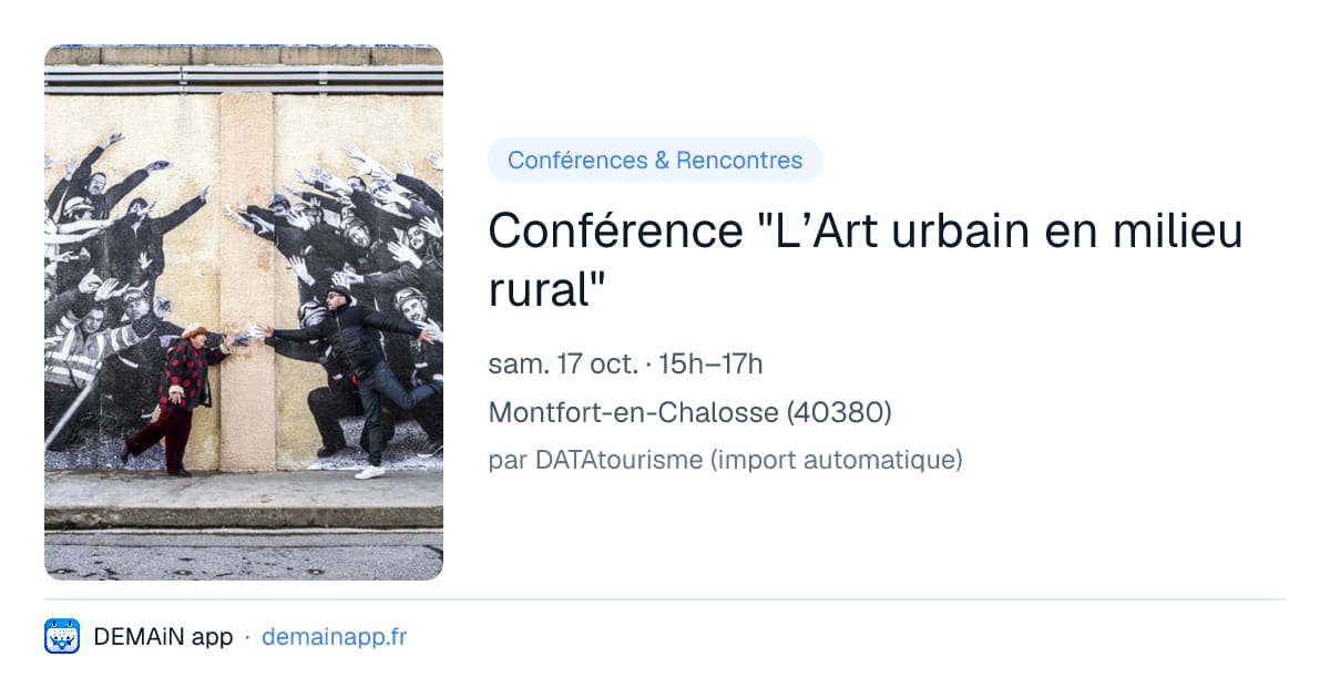 Conférence "L’Art urbain en milieu rural" — Montfort-en-Chalosse