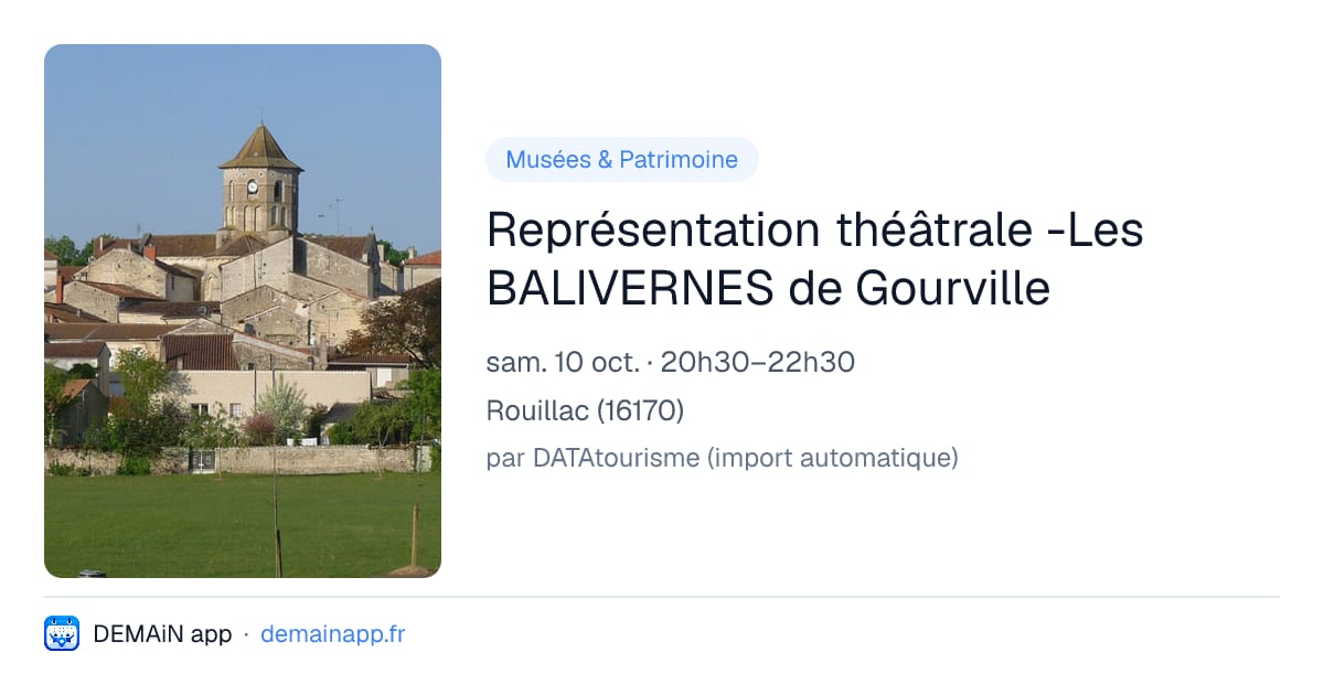 Représentation théâtrale -Les BALIVERNES de Gourville — Rouillac