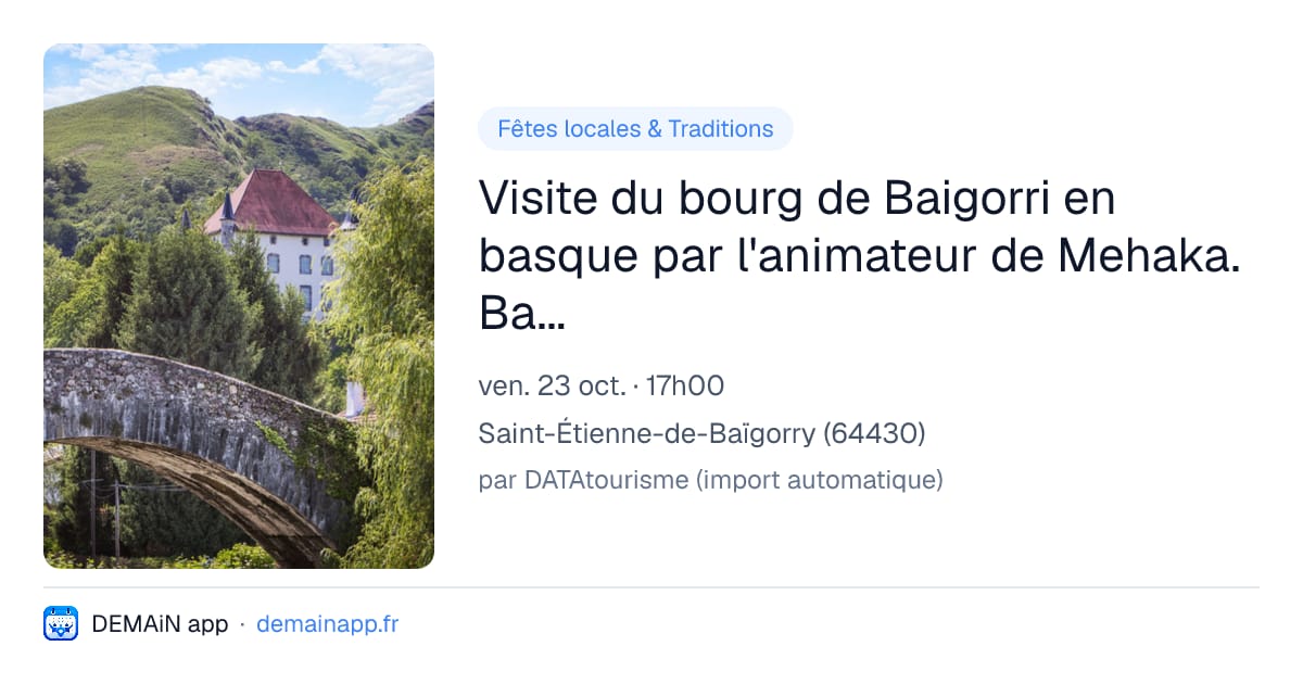 Visite du bourg de Baigorri en basque par l'animateur de Mehaka. Baigorriko bisita — Saint-Étienne-de-Baïgorry