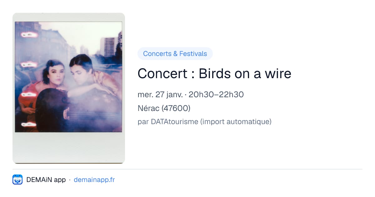 Concert : Birds on a wire — Nérac