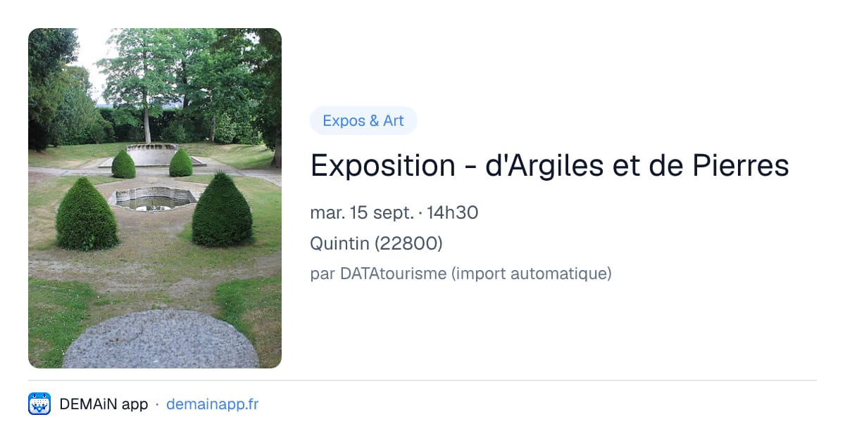 Exposition - d'Argiles et de Pierres — Quintin