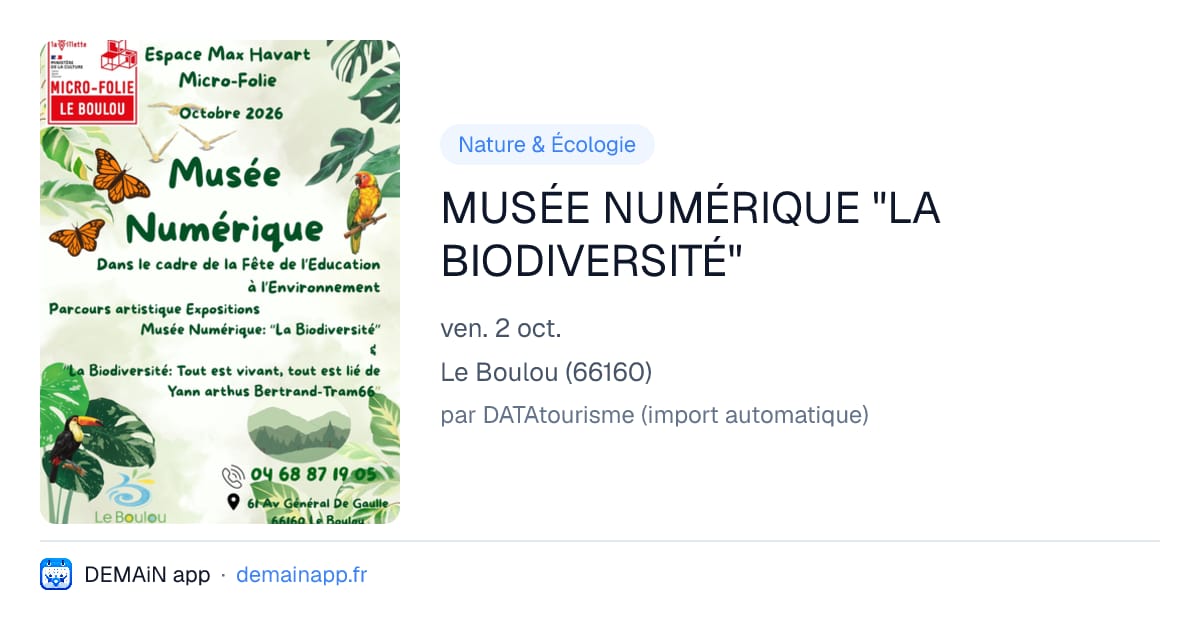 MUSÉE NUMÉRIQUE "LA BIODIVERSITÉ" — Le Boulou