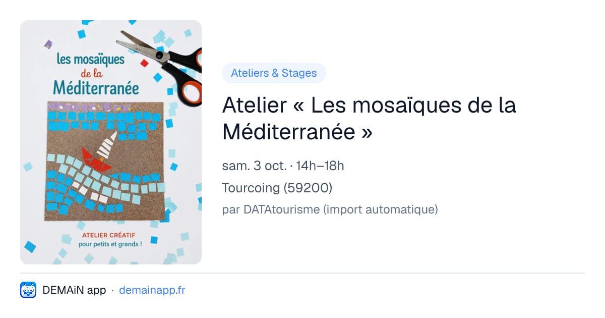 Atelier « Les mosaïques de la Méditerranée » — Tourcoing