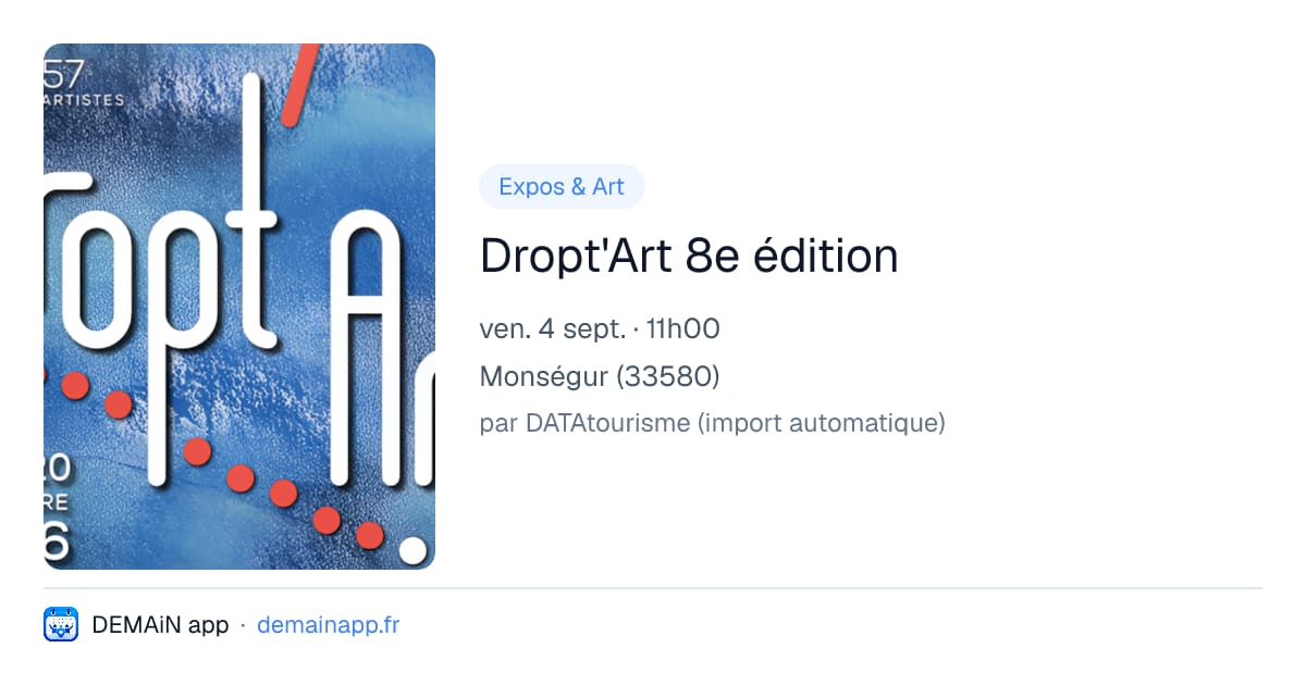 Dropt'Art 8e édition — Monségur