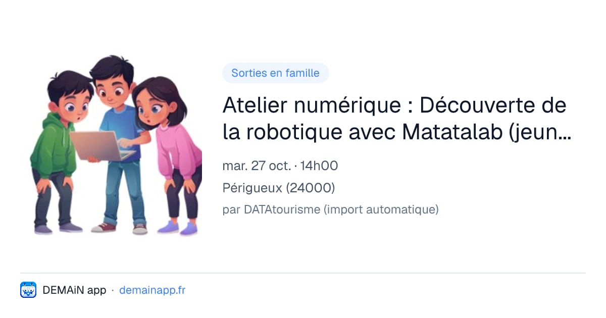 Atelier numérique : Découverte de la robotique avec Matatalab (jeune public) — Périgueux