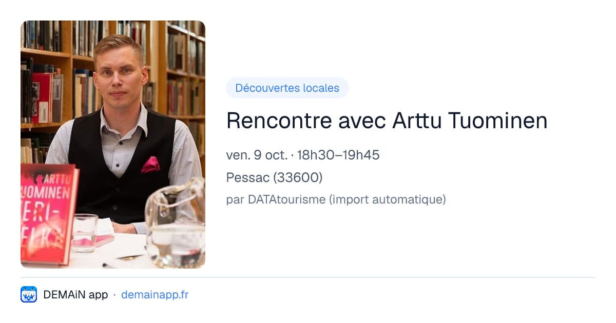 Rencontre avec Arttu Tuominen — Pessac