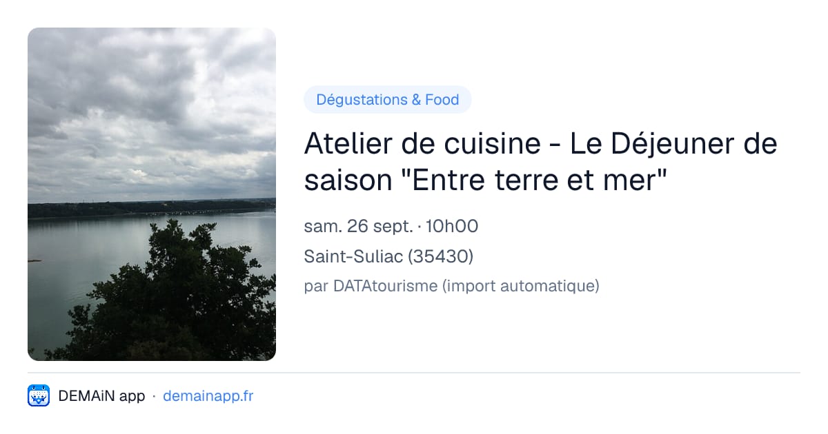 Atelier de cuisine - Le Déjeuner de saison "Entre terre et mer" — Saint-Suliac