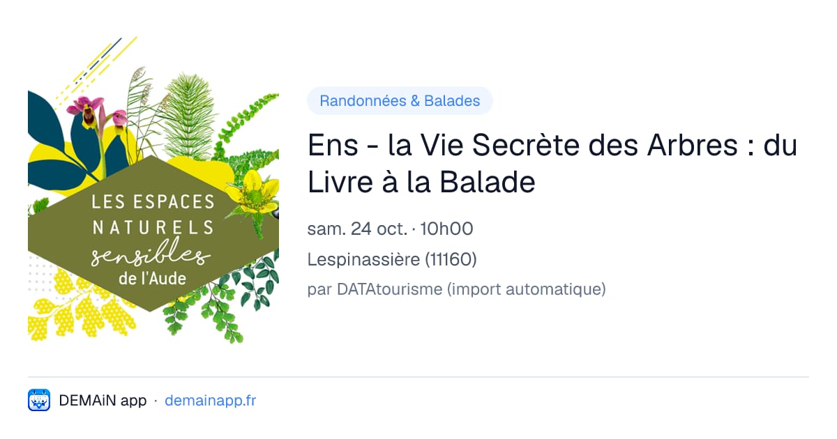 Ens - la Vie Secrète des Arbres : du Livre à la Balade — Lespinassière