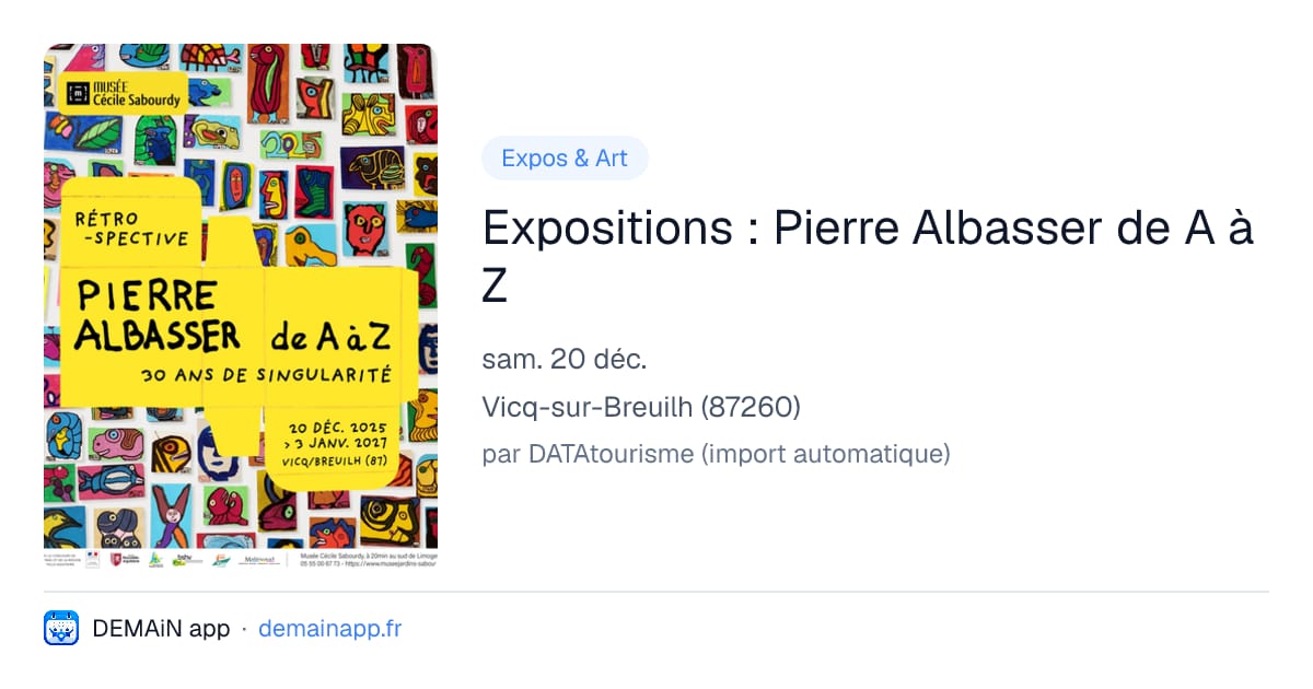 Expositions : Pierre Albasser de A à Z — Vicq-sur-Breuilh