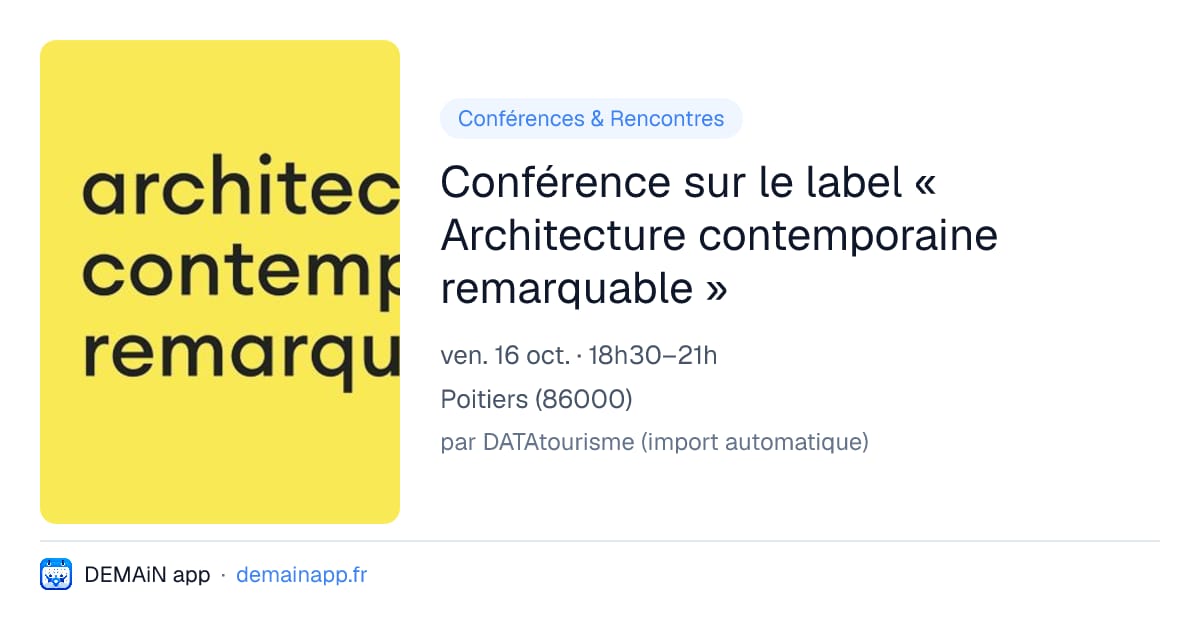 Conférence sur le label « Architecture contemporaine remarquable » — Poitiers