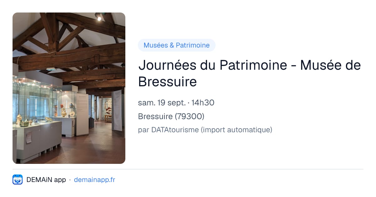 Journées du Patrimoine - Musée de Bressuire — Bressuire