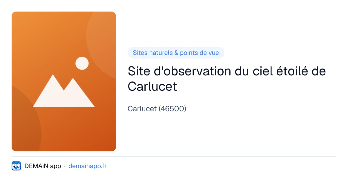 Site d'observation du ciel étoilé de Carlucet — Carlucet