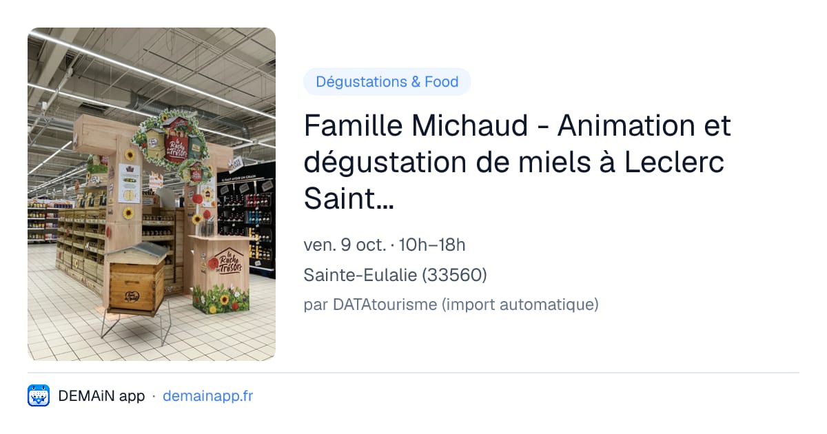 Famille Michaud - Animation et dégustation de miels à Leclerc Sainte-Eulalie — Sainte-Eulalie