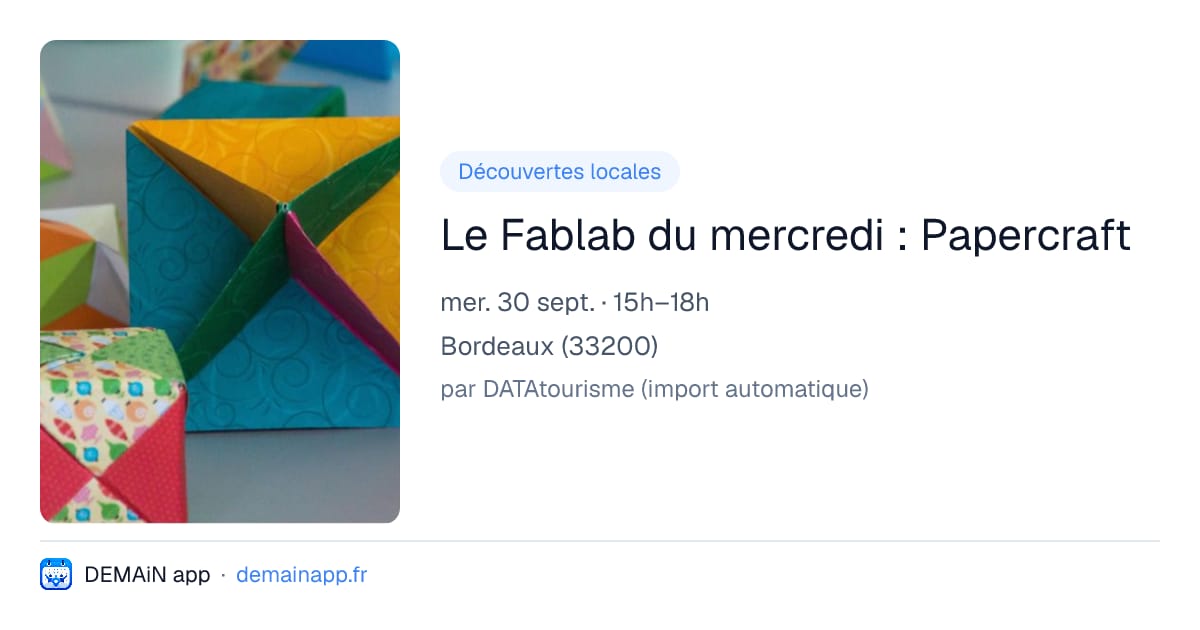 Le Fablab du mercredi : Papercraft — Bordeaux