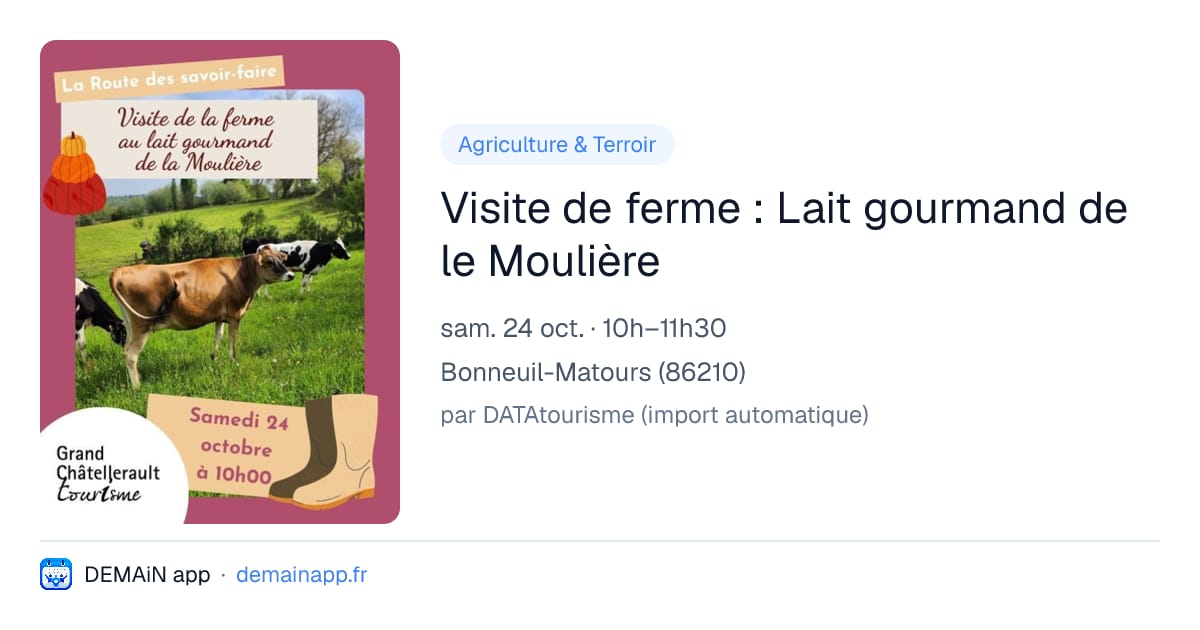 Visite de ferme : Lait gourmand de le Moulière — Bonneuil-Matours