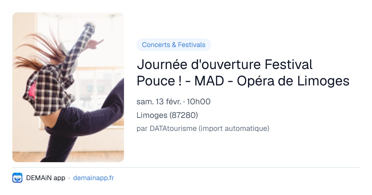 Journée d'ouverture Festival Pouce ! - MAD - Opéra de Limoges — Limoges