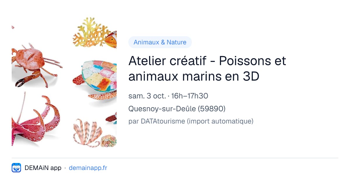 Atelier créatif - Poissons et animaux marins en 3D — Quesnoy-sur-Deûle