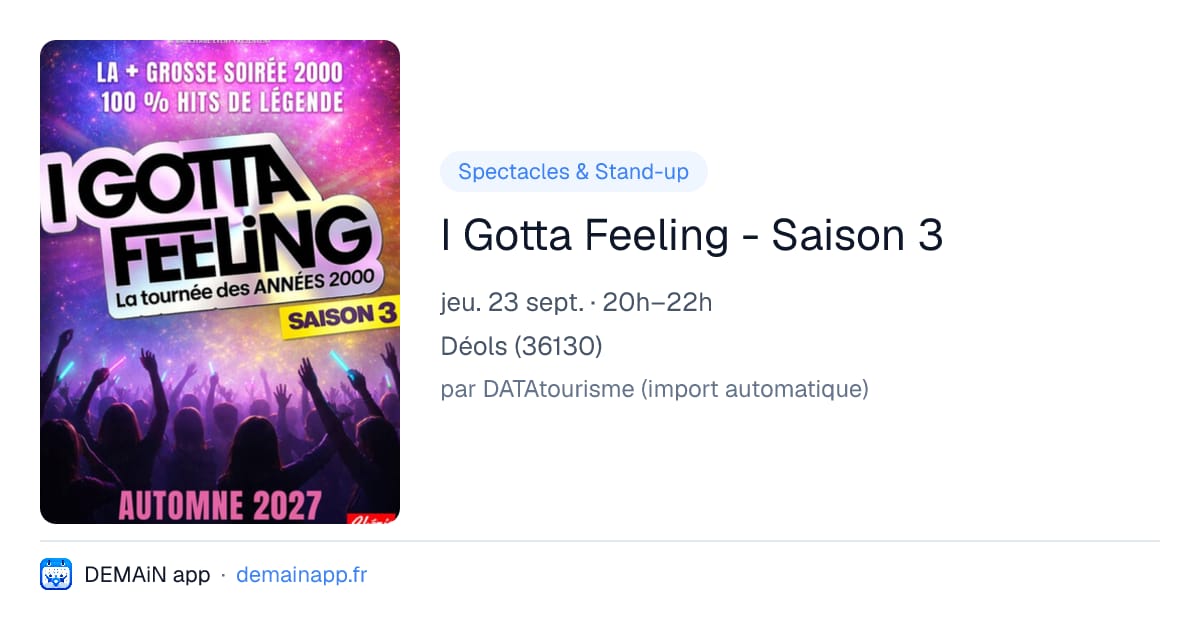 I Gotta Feeling - Saison 3 — Déols