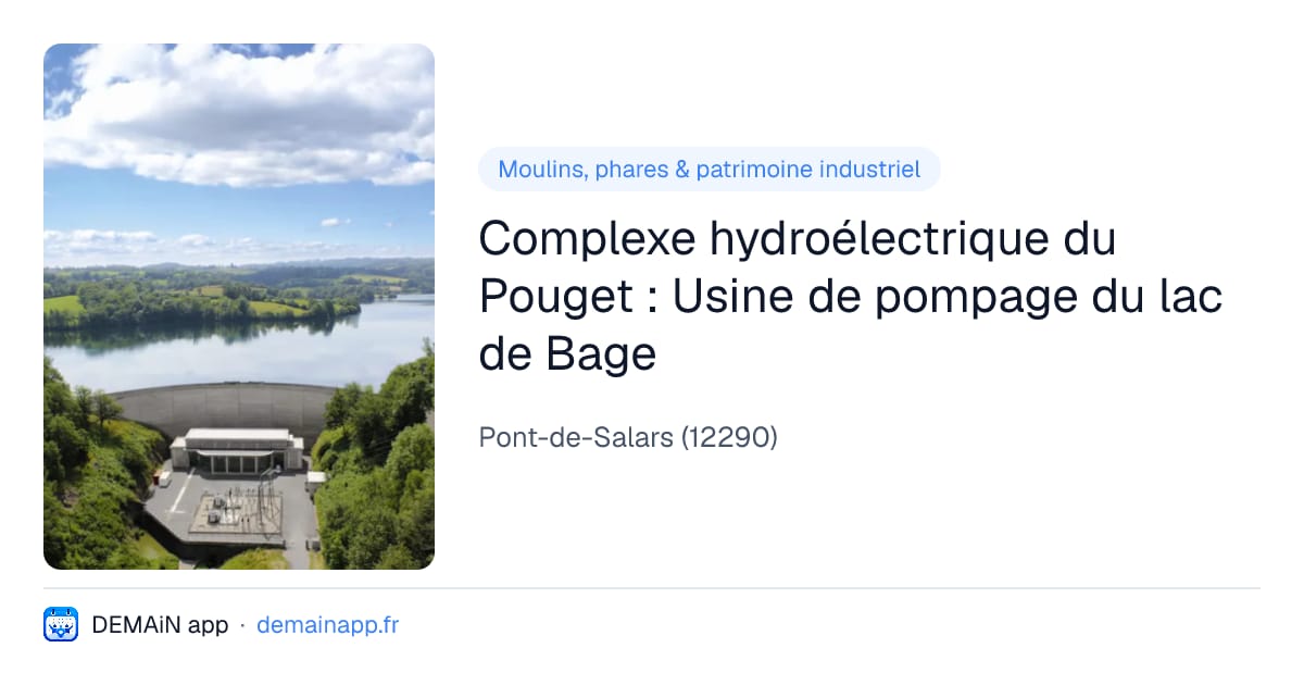 Complexe hydroélectrique du Pouget : Usine de pompage du lac de Bage — Pont-de-Salars