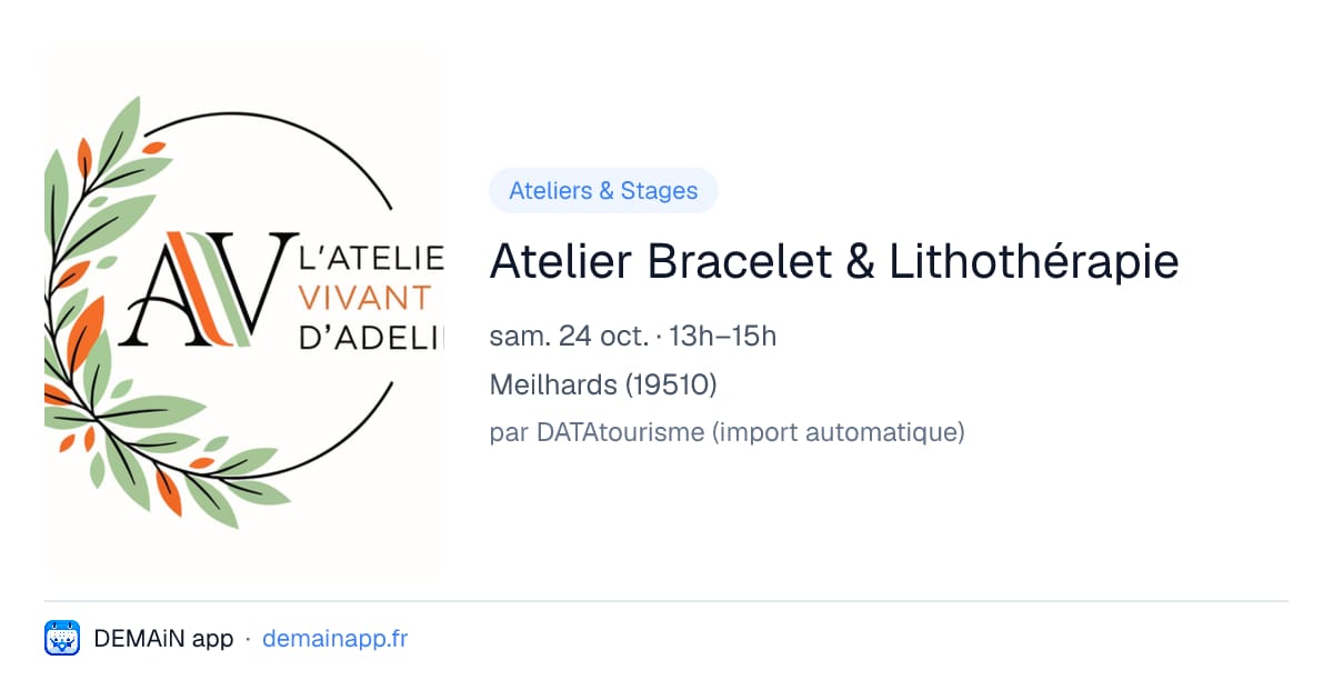 Atelier Bracelet & Lithothérapie — Meilhards
