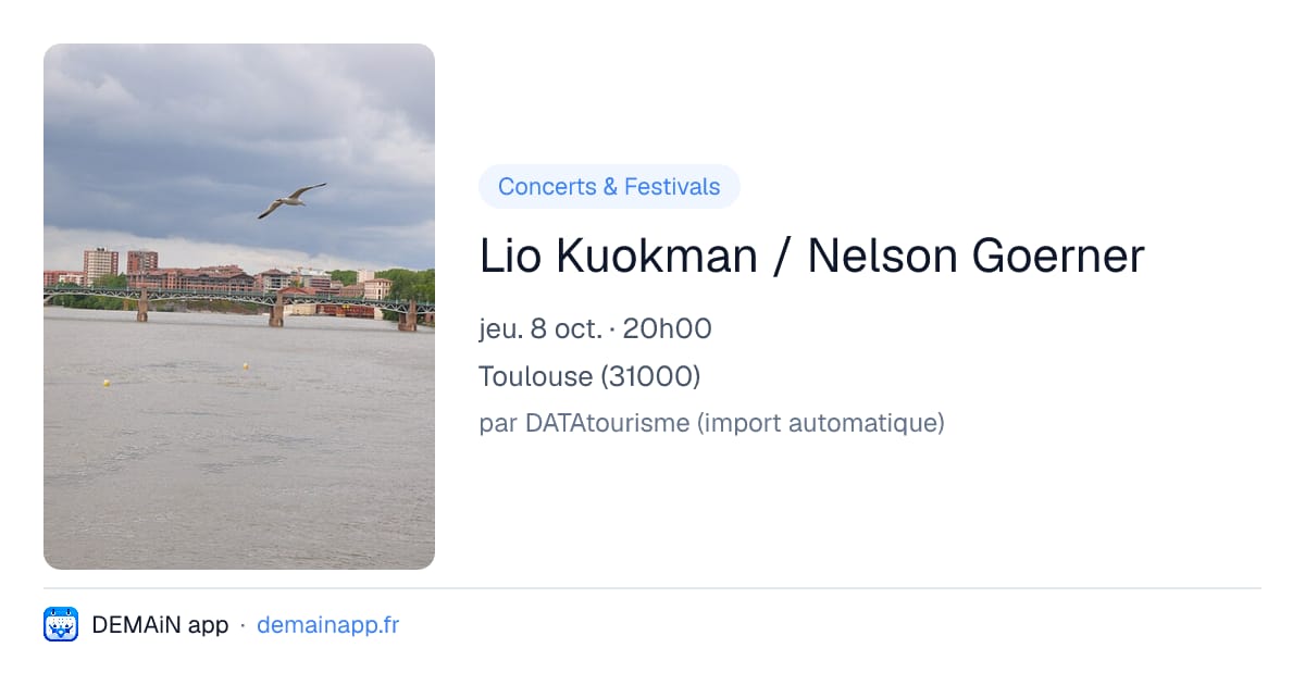 Lio Kuokman / Nelson Goerner — Toulouse