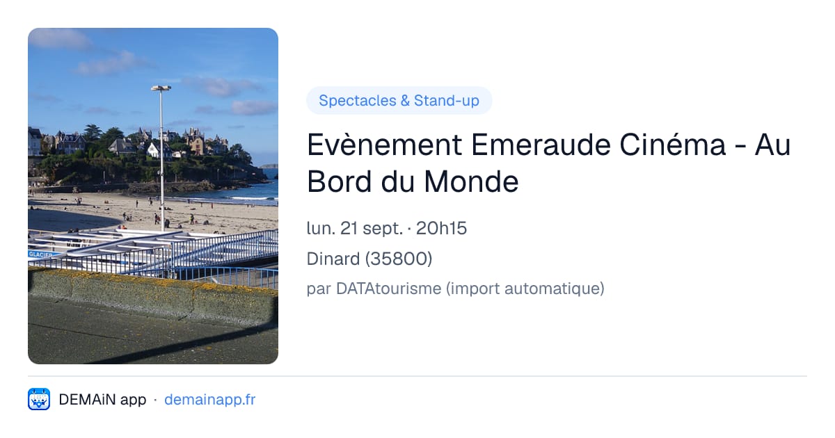 Evènement Emeraude Cinéma - Au Bord du Monde — Dinard