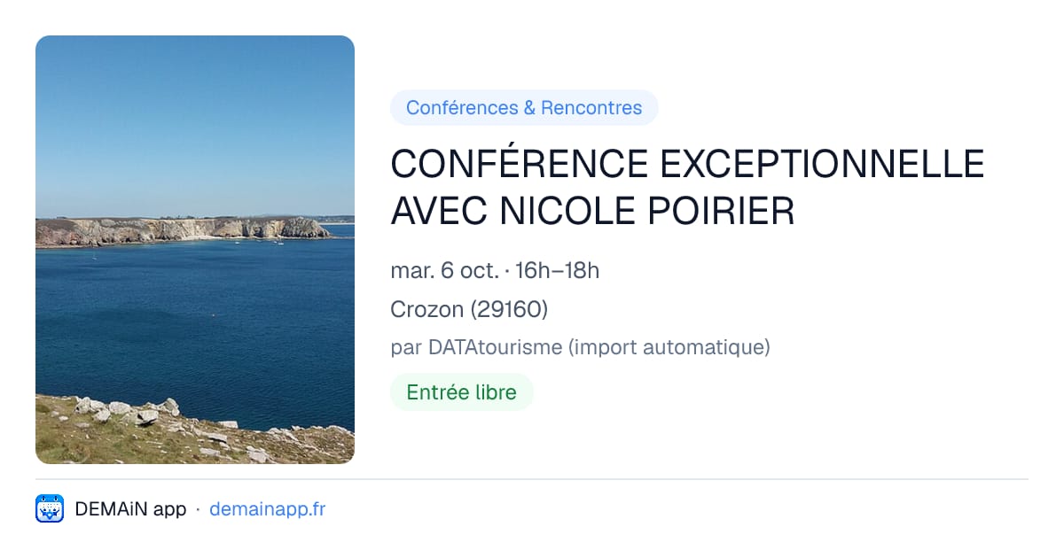 CONFÉRENCE EXCEPTIONNELLE AVEC NICOLE POIRIER — Crozon