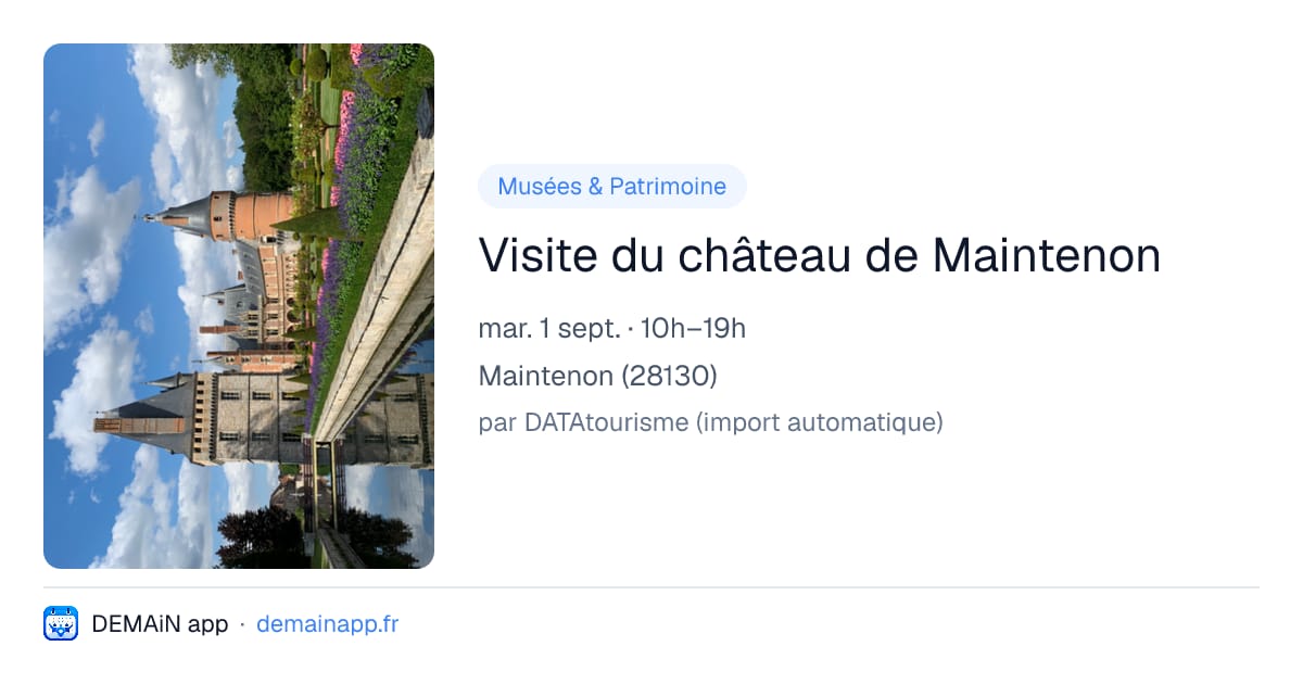 Visite du château de Maintenon — Maintenon
