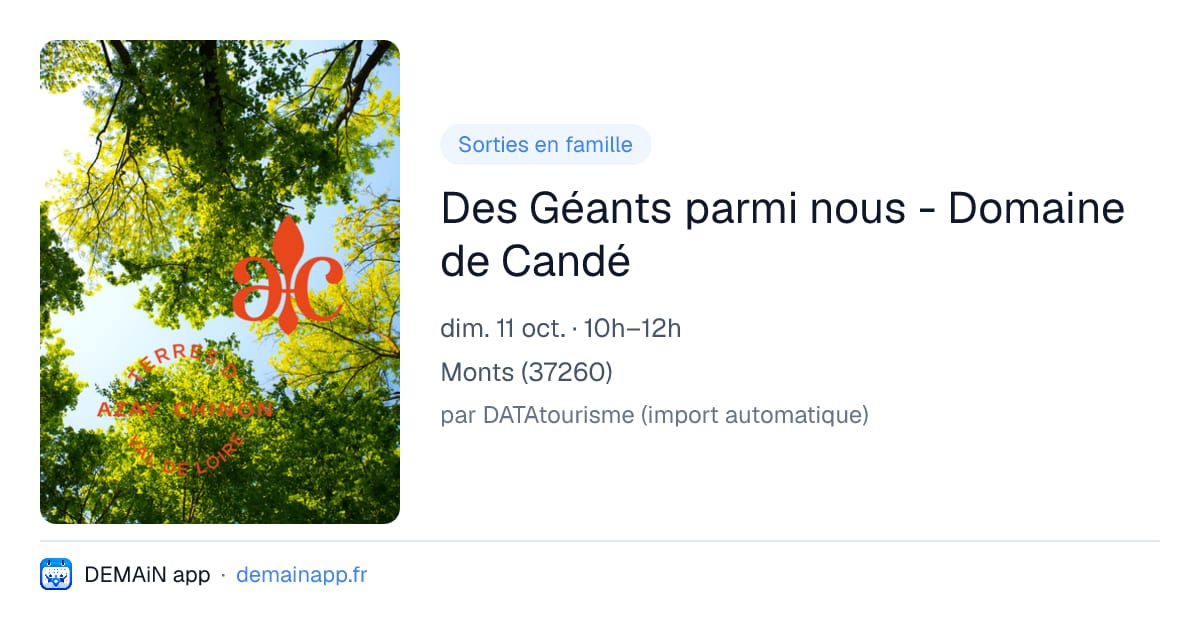Des Géants parmi nous - Domaine de Candé — Monts