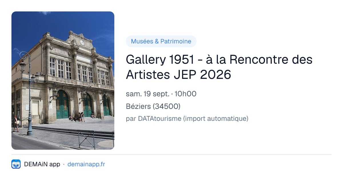 Gallery 1951 - à la Rencontre des Artistes JEP 2026 — Béziers