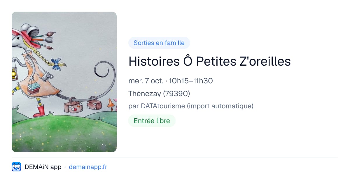 Histoires Ô Petites Z'oreilles — Thénezay