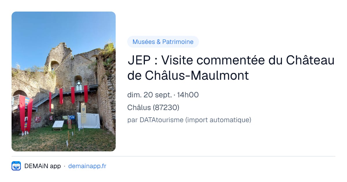 JEP : Visite commentée du Château de Châlus-Maulmont — Châlus