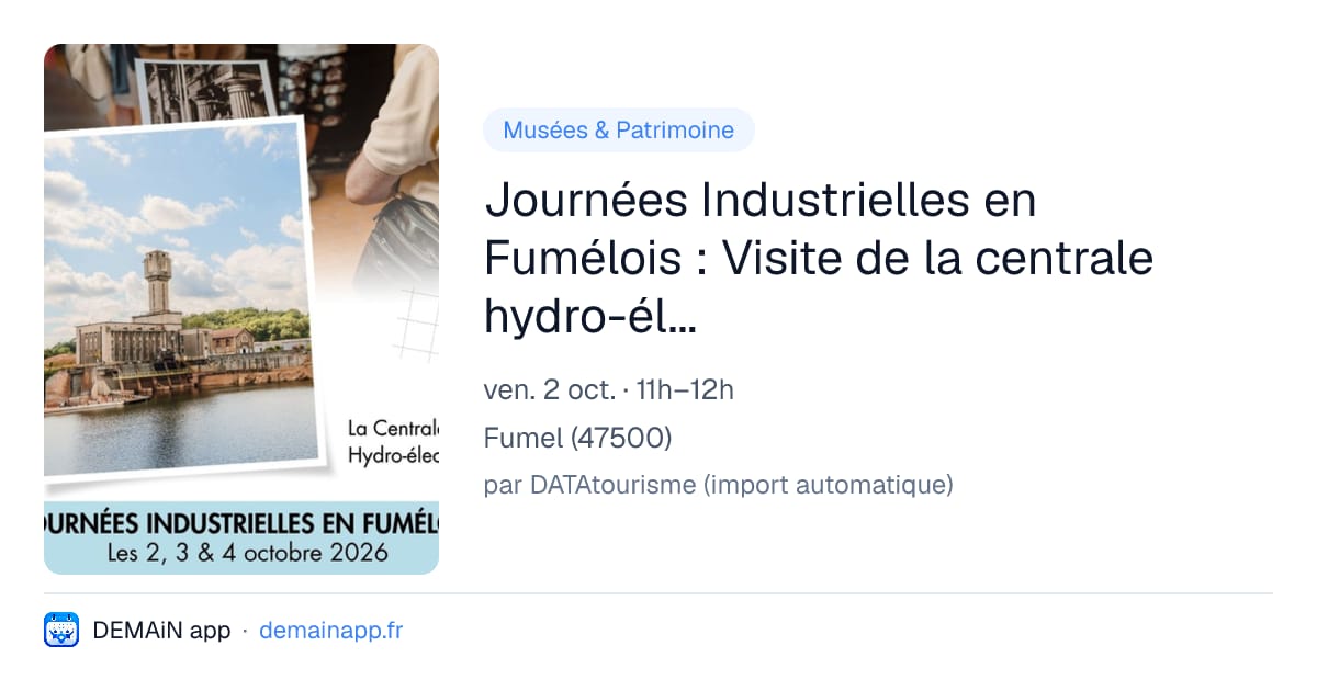Journées Industrielles en Fumélois : Visite de la centrale hydro-életrique de Fumel — Fumel