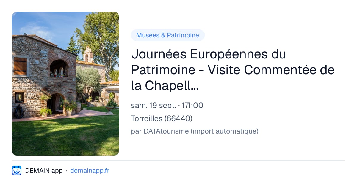 Journées Européennes du Patrimoine - Visite Commentée de la Chapelle de Juhègues — Torreilles