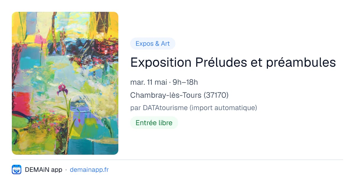 Exposition Préludes et préambules — Chambray-lès-Tours