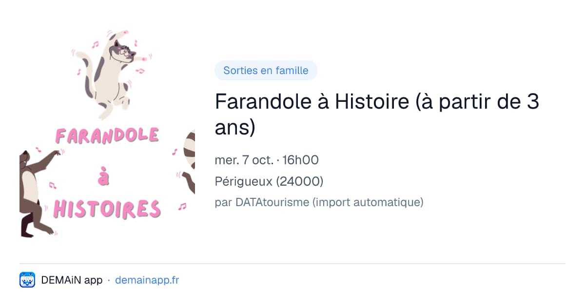 Farandole à Histoire (à partir de 3 ans) — Périgueux