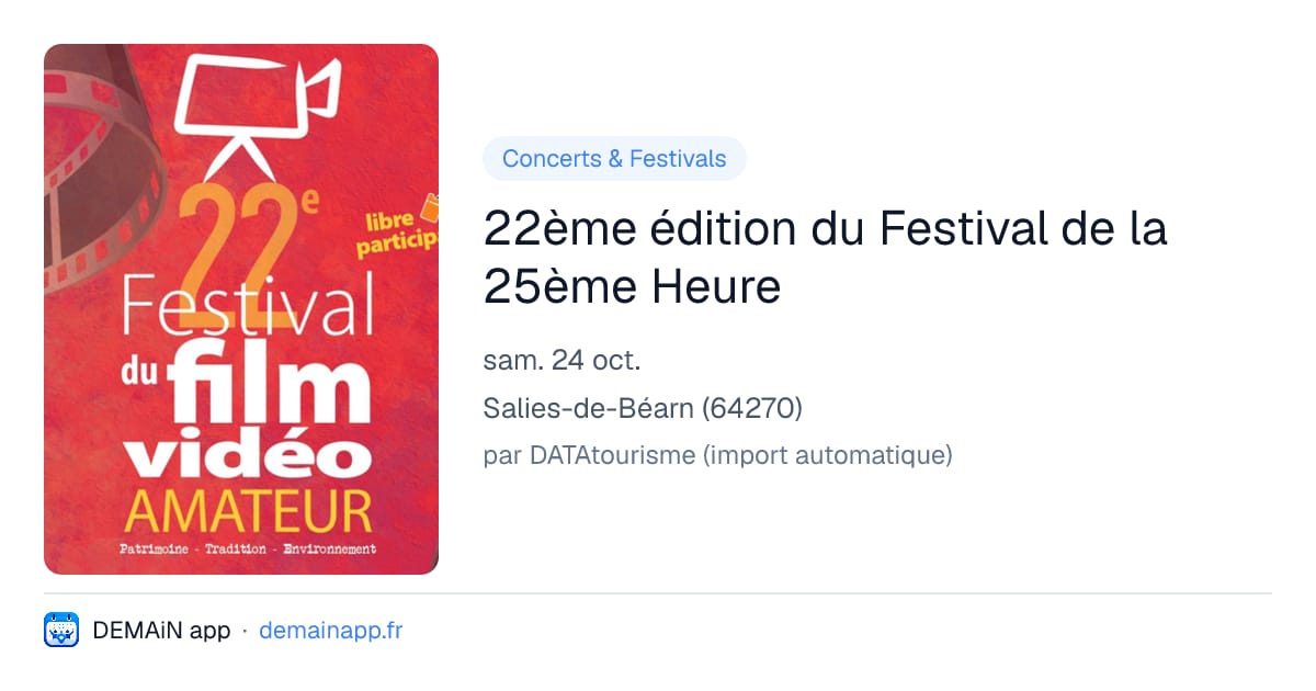 22ème édition du Festival de la 25ème Heure — Salies-de-Béarn