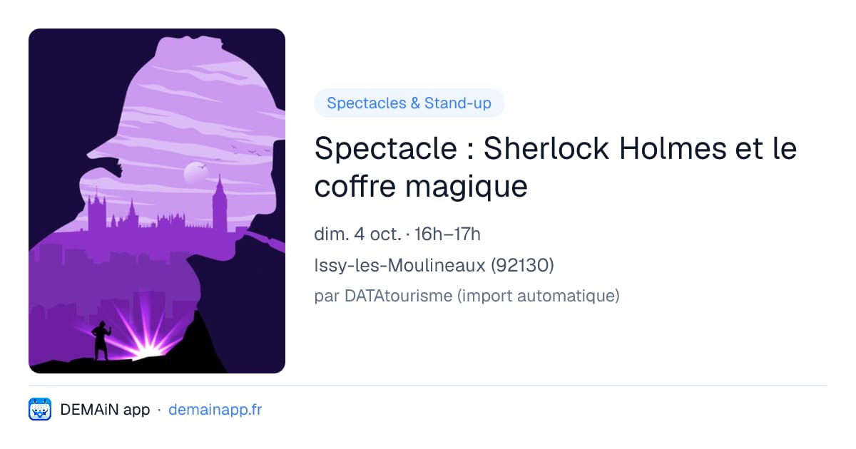 Spectacle : Sherlock Holmes et le coffre magique — Issy-les-Moulineaux