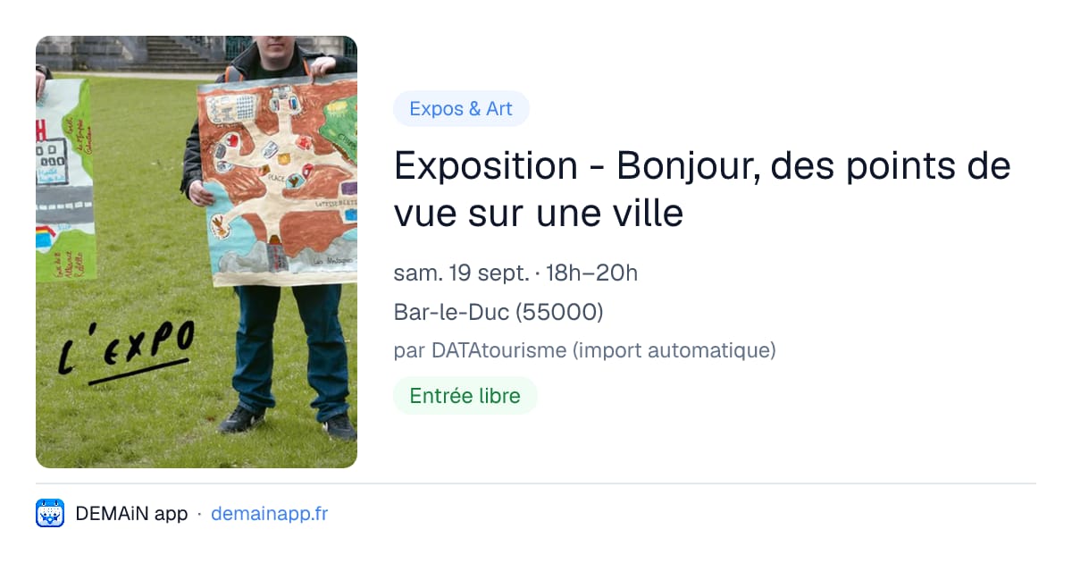 Exposition - Bonjour, des points de vue sur une ville — Bar-le-Duc
