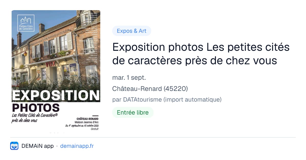 Exposition photos Les petites cités de caractères près de chez vous — Château-Renard